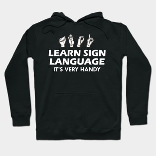 Sign Language - Learn sign language it's very handy Hoodie